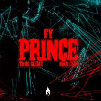 Prince by Thug Slime