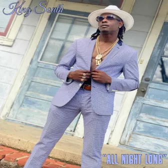 All Night Long by King South