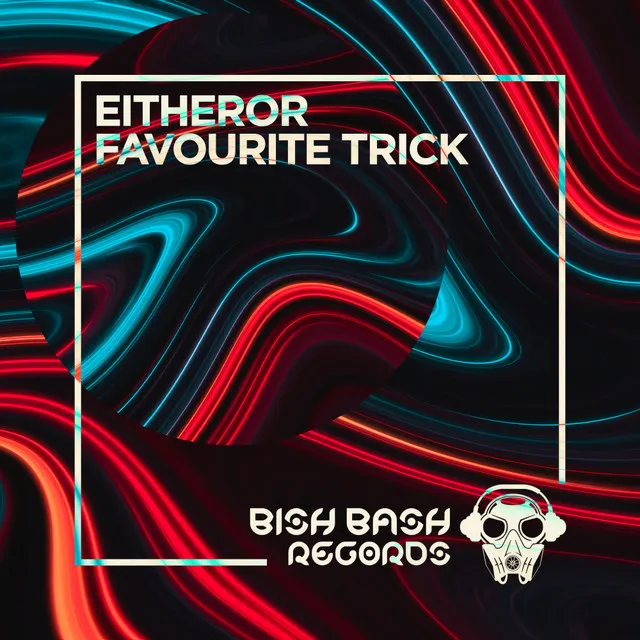 Favourite Trick - Radio Edit