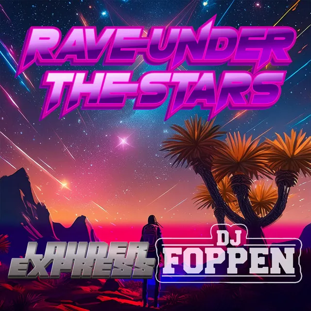 Rave Under The Stars - Radio Edit