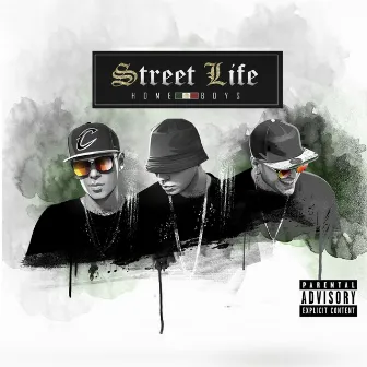 Street Life by Homeboys