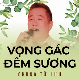 Vọng Gác Đêm Sương by Chung Tử Lưu