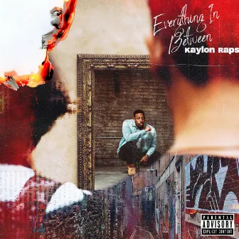 Everything in Between by Kaylon Raps