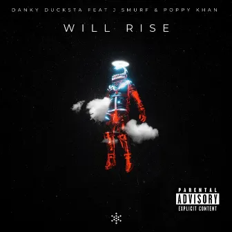 Will Rise by Danky Ducksta