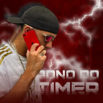 Dono do Timer by Mc Julin SP