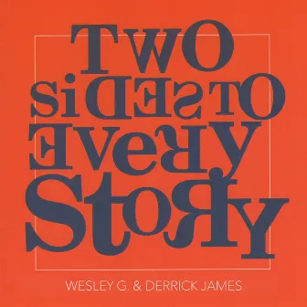 Two Sides to Every Story by Derrick James