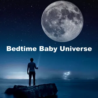 Bedtime Baby Universe by Bedtime for Baby