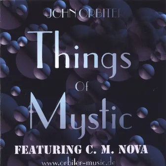 Things Of Mystic by John Orbiter