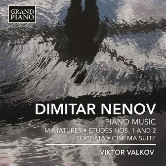 Nenov: Piano Music by Dimitar Nenov