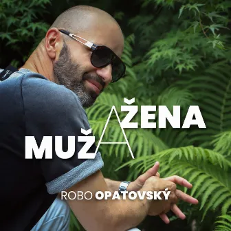 Muž A Žena by Robo Opatovsky