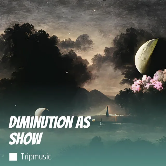 Diminution as Show - Remastered 2023