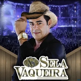 Forrozão Sela Vaqueira 2017 by Sela Vaqueira