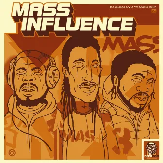 The Science b/w A Yo! Atlanta Ya On by Mass Influence