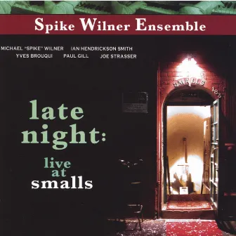 Late Night: Live At Smalls by Spike Wilner