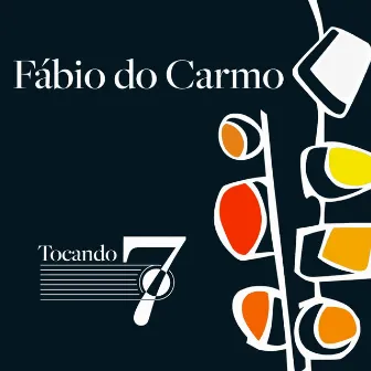 Tocando o Sete by Fabio do Carmo