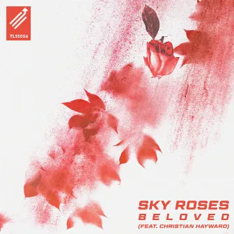 Beloved by Sky Roses