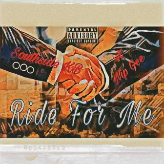 Ride for Me by SOUTHSIDE KB