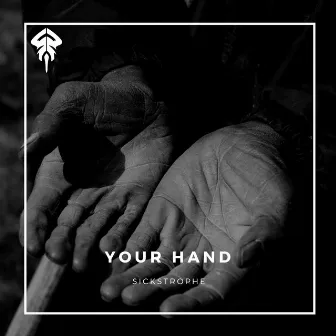 Your Hand by SickStrophe