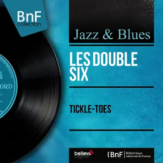 Tickle-Toes (Mono Version) by Les Double Six