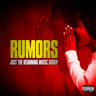 Rumors by Just The Beginning Music Group