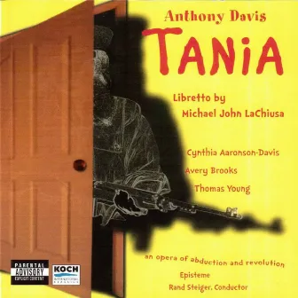 Antony Davis - Tania (An opera of abduction and revolution) by Antony Davis