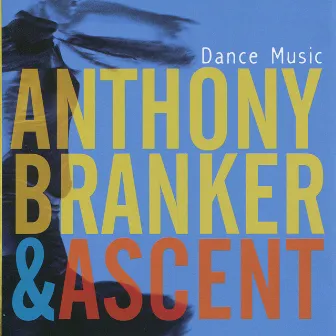 Dance Music by Anthony Branker