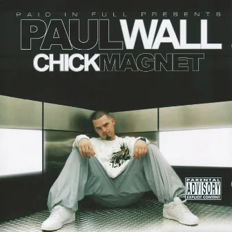 Chick Magnet - Mobile by Paul Wall