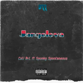 Jangolova by Cali BTL