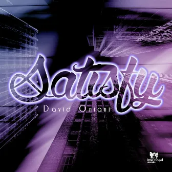 Satisfy by David Oniani