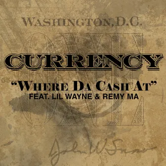 Where Da Cash At by Currency