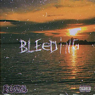 Bleeding by Bunz