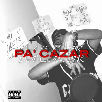 Pa' Cazar by Angel G3M