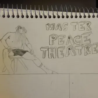 Masterpeace Theatre by Defi Ant