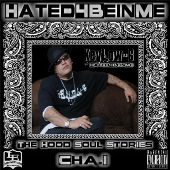 The Hood Soul Stories, Chapter 1 by KeyLow-G 2.3 Mr.H8d4beinme