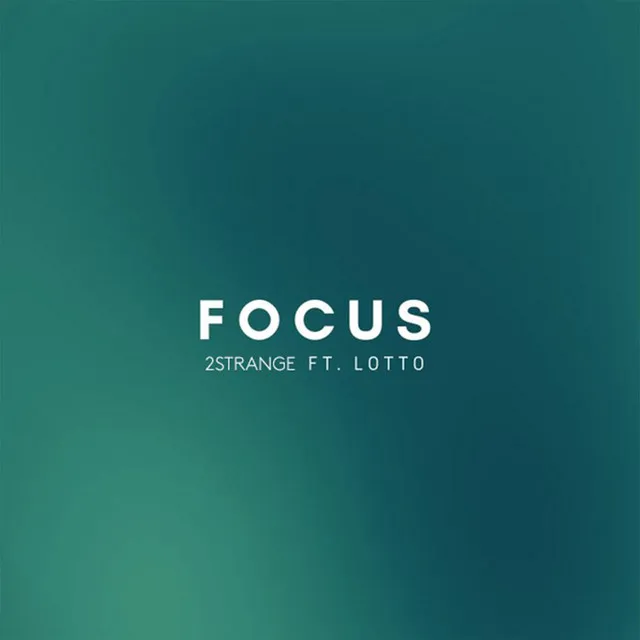 Focus (feat. Lotto)