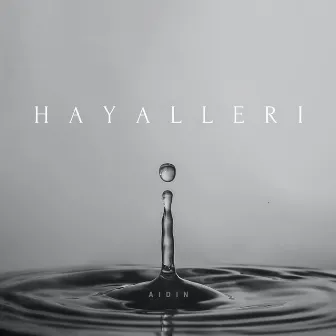 Hayalleri by Aidin