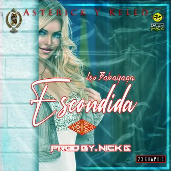 Escondida (con Asterick & Keled) prod by Los Babayaga