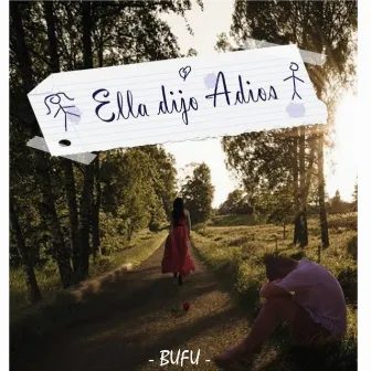 Ella Dijo Adiós by BUFU