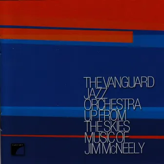 Up from the Skies, Music of Jim Mcneely by Vanguard Jazz Orchestra