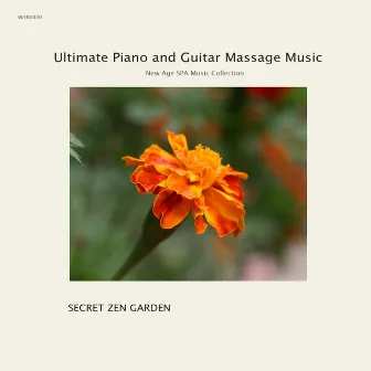 Ultimate Guitar and Piano Massage Music – New Age SPA Music Collection by Secret Zen Garden