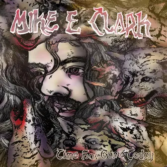 Time Has Come Today Single by Mike E. Clark