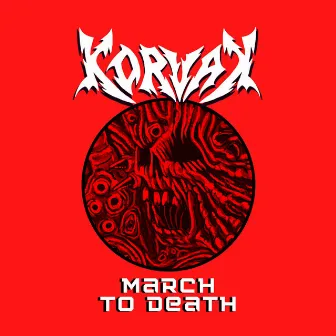 March to Death by Korvak