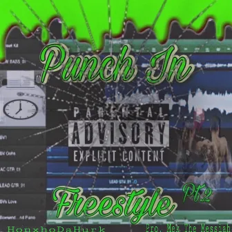 Punch In Freestyle Pt.2 by HonxhoDaHurk