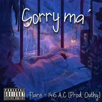 Sorry Ma' by Flare