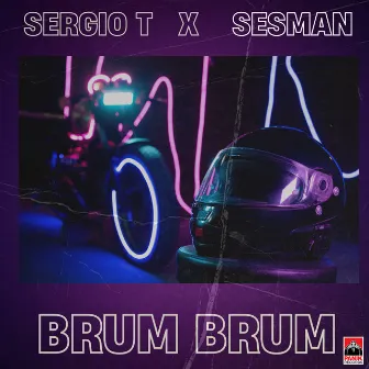 Brum Brum by Sergio T