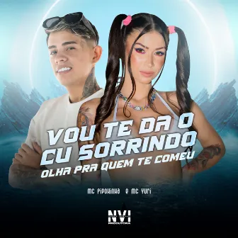 Vou Te da o Cu Sorrindo , Olha pra Quem Te Comeu by DJ Walter