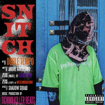 Snitch by Doble Tempo