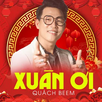 Xuân Ơi by Quách Beem