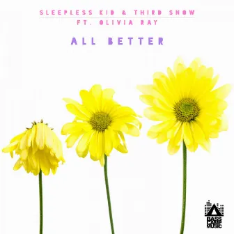 All Better by Third Snow