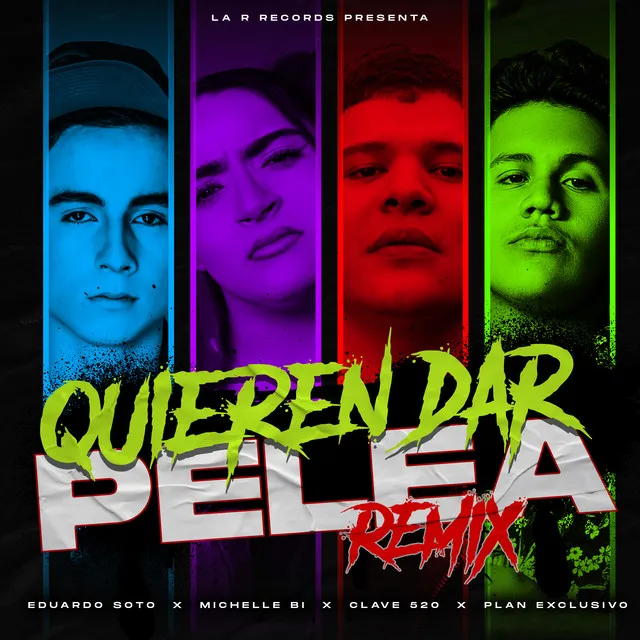 Quieren Dar Pelea - Remix